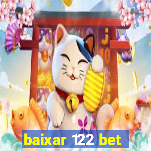 baixar 122 bet